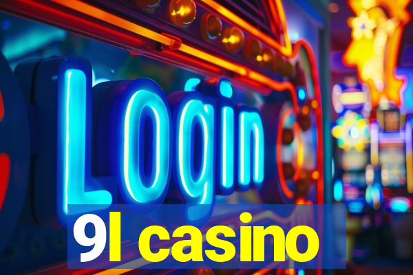 9l casino